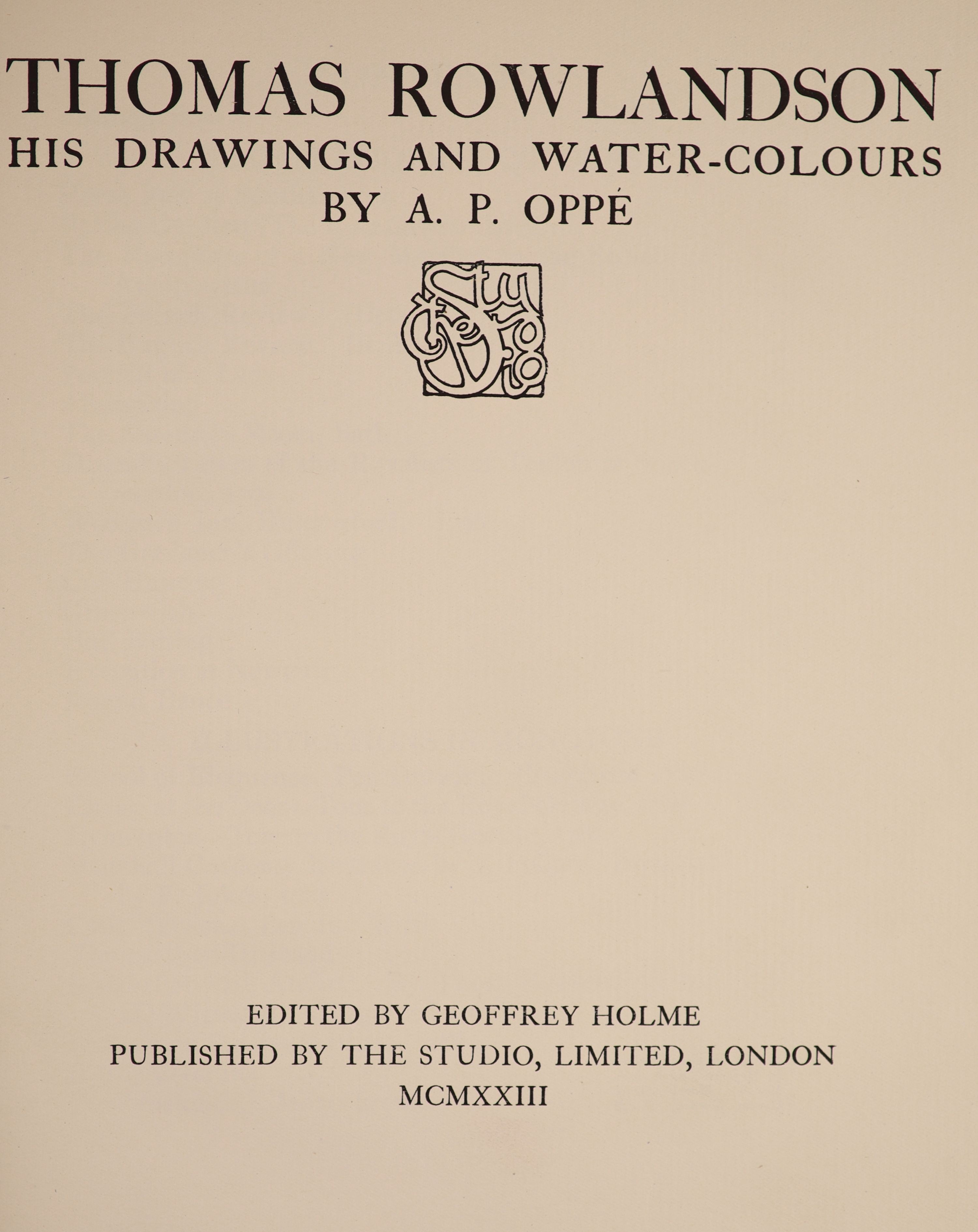 Oppe, Adolf Paul - Thomas Rowlandson: His Drawings and Water-Colours, folio, half vellum, with 96 plates, The Studio, 1923 and Dodgson, Campbell - The Etchings of Charles Meryon, qto, half vellum gilt, The Studio, London